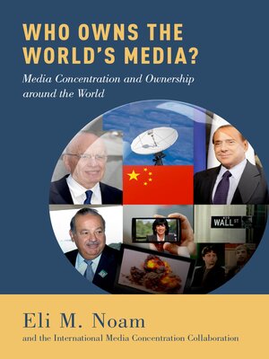 cover image of Who Owns the World's Media?